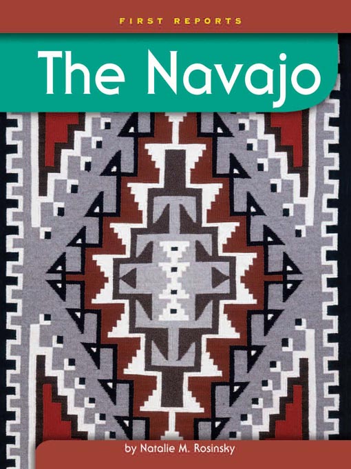 Title details for The Navajo by Natalie M. Rosinsky - Available